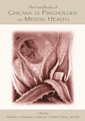 Arellano / Velasquez / McNeill |  The Handbook of Chicana/o Psychology and Mental Health | Buch |  Sack Fachmedien