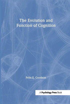 Goodson |  The Evolution and Function of Cognition | Buch |  Sack Fachmedien