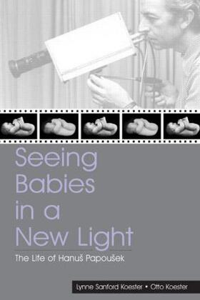 Koester |  Seeing Babies in a New Light | Buch |  Sack Fachmedien