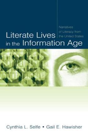 Selfe / Hawisher |  Literate Lives in the Information Age | Buch |  Sack Fachmedien