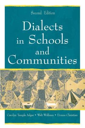 Adger / Wolfram / Christian |  Dialects in Schools and Communities | Buch |  Sack Fachmedien