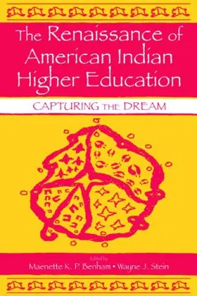 Benham / Stein |  The Renaissance of American Indian Higher Education | Buch |  Sack Fachmedien