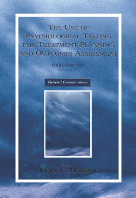 Maruish |  The Use of Psychological Testing for Treatment Planning and Outcomes Assessment | Buch |  Sack Fachmedien