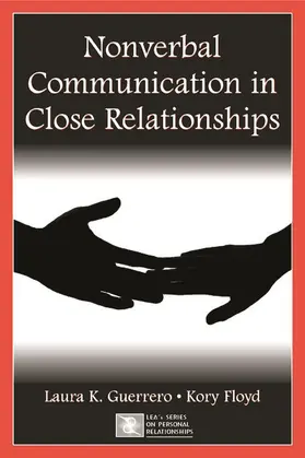 Guerrero / Floyd |  Nonverbal Communication in Close Relationships | Buch |  Sack Fachmedien