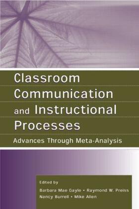 Gayle / Preiss / Burrell |  Classroom Communication and Instructional Processes | Buch |  Sack Fachmedien