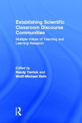 Yerrick / Roth |  Establishing Scientific Classroom Discourse Communities | Buch |  Sack Fachmedien