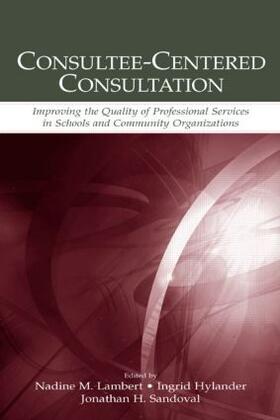 Lambert / Hylander / Sandoval |  Consultee-Centered Consultation | Buch |  Sack Fachmedien