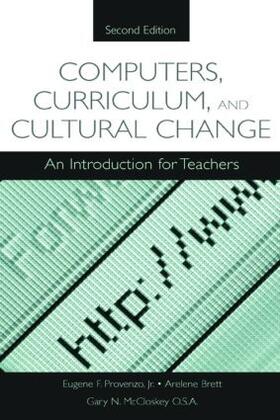 Provenzo, Jr. / Brett / McCloskey |  Computers, Curriculum, and Cultural Change | Buch |  Sack Fachmedien