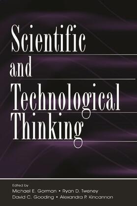 Gorman / Tweney / Gooding |  Scientific and Technological Thinking | Buch |  Sack Fachmedien