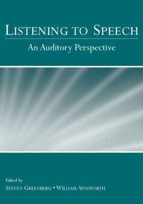Greenberg / Ainsworth |  Listening to Speech | Buch |  Sack Fachmedien