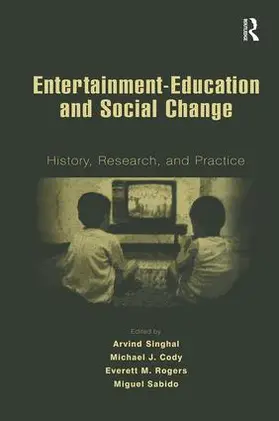 Singhal / Cody / Rogers |  Entertainment-Education and Social Change | Buch |  Sack Fachmedien