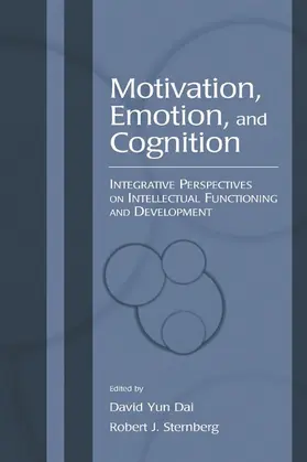 Dai / Sternberg |  Motivation, Emotion, and Cognition | Buch |  Sack Fachmedien