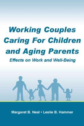 Neal / Hammer |  Working Couples Caring for Children and Aging Parents | Buch |  Sack Fachmedien
