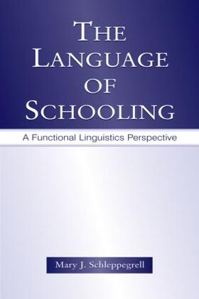 Schleppegrell |  The Language of Schooling | Buch |  Sack Fachmedien