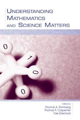 Romberg / Carpenter / Dremock | Understanding Mathematics and Science Matters | Buch | 978-0-8058-4694-2 | sack.de