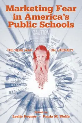 Poynor / Wolfe |  Marketing Fear in America's Public Schools | Buch |  Sack Fachmedien