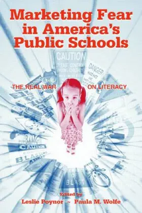 Poynor / Wolfe |  Marketing Fear in America's Public Schools | Buch |  Sack Fachmedien