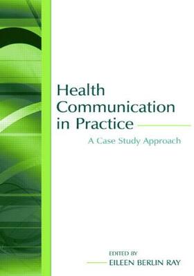 Ray |  Health Communication in Practice | Buch |  Sack Fachmedien