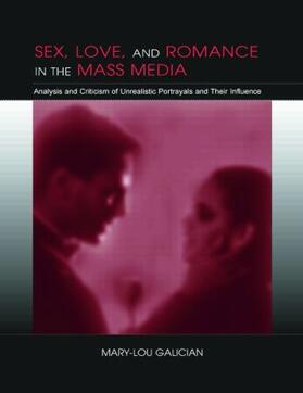 Galician |  Sex, Love, and Romance in the Mass Media | Buch |  Sack Fachmedien