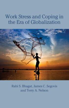Bhagat / Segovis / Nelson |  Work Stress and Coping in the Era of Globalization | Buch |  Sack Fachmedien
