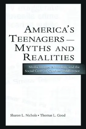 Nichols / Good |  America's Teenagers--Myths and Realities | Buch |  Sack Fachmedien