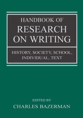 Bazerman |  Handbook of Research on Writing | Buch |  Sack Fachmedien
