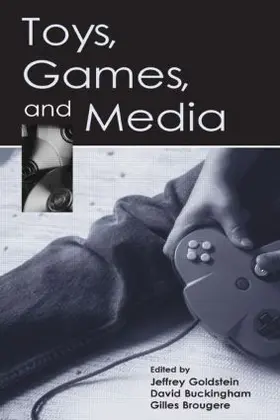 Goldstein / Buckingham / Brougere |  Toys, Games, and Media | Buch |  Sack Fachmedien