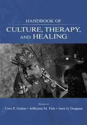 Gielen / Fish / Draguns |  Handbook of Culture, Therapy, and Healing | Buch |  Sack Fachmedien