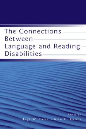 Catts / Kamhi |  The Connections Between Language and Reading Disabilities | Buch |  Sack Fachmedien