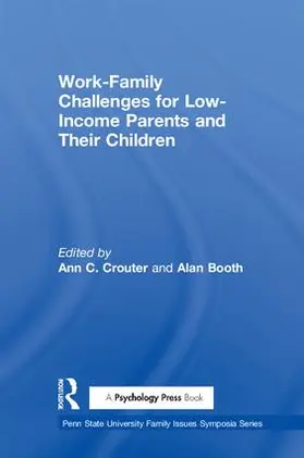 Crouter / Booth |  Work-Family Challenges for Low-Income Parents and Their Children | Buch |  Sack Fachmedien