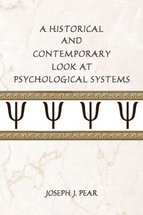 Pear |  A Historical and Contemporary Look at Psychological Systems | Buch |  Sack Fachmedien