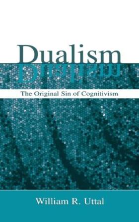 Uttal |  Dualism | Buch |  Sack Fachmedien
