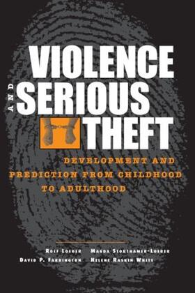 Loeber / Farrington / Stouthamer-Loeber | Violence and Serious Theft | Buch | 978-0-8058-5222-6 | sack.de