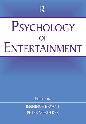 Bryant / Vorderer |  Psychology of Entertainment | Buch |  Sack Fachmedien