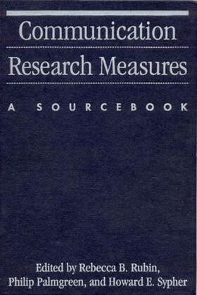 Rubin / Palmgreen / Sypher |  Communication Research Measures | Buch |  Sack Fachmedien