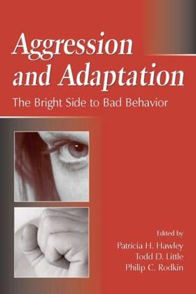 Little / Rodkin / Hawley |  Aggression and Adaptation | Buch |  Sack Fachmedien