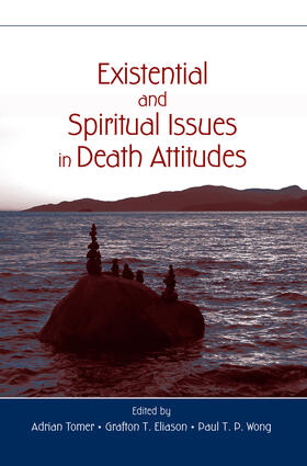 Tomer / Eliason / Wong |  Existential and Spiritual Issues in Death Attitudes | Buch |  Sack Fachmedien