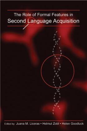 Liceras / Zobl / Goodluck |  The Role of Formal Features in Second Language Acquisition | Buch |  Sack Fachmedien