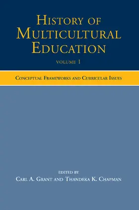 Grant / Chapman |  History of Multicultural Education Volume 1 | Buch |  Sack Fachmedien