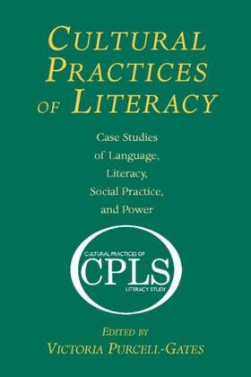 Purcell-Gates |  Cultural Practices of Literacy | Buch |  Sack Fachmedien