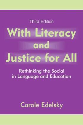 Edelsky |  With Literacy and Justice for All | Buch |  Sack Fachmedien