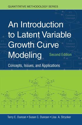 Strycker / Duncan |  An Introduction to Latent Variable Growth Curve Modeling | Buch |  Sack Fachmedien