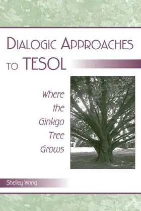 Wong |  Dialogic Approaches to TESOL | Buch |  Sack Fachmedien