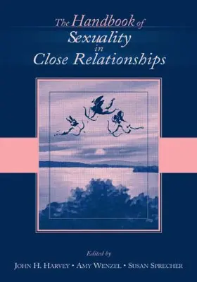 Harvey / Wenzel / Sprecher |  The Handbook of Sexuality in Close Relationships | Buch |  Sack Fachmedien