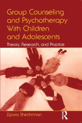 Shechtman |  Group Counseling and Psychotherapy With Children and Adolescents | Buch |  Sack Fachmedien