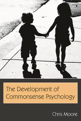 Moore |  The Development of Commonsense Psychology | Buch |  Sack Fachmedien