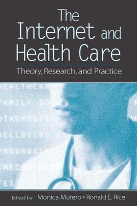 Murero / Rice |  The Internet and Health Care | Buch |  Sack Fachmedien