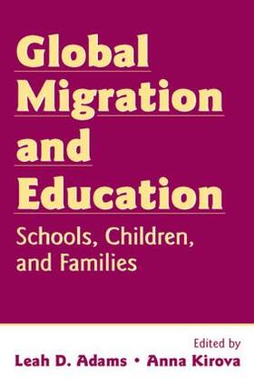 Adams / Kirova |  Global Migration and Education | Buch |  Sack Fachmedien