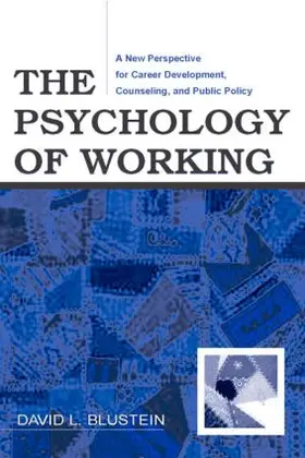 Blustein |  The Psychology of Working | Buch |  Sack Fachmedien