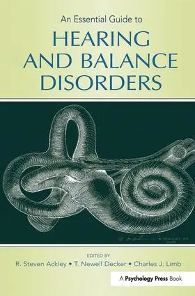 Ackley / Decker / Limb |  An Essential Guide to Hearing and Balance Disorders | Buch |  Sack Fachmedien